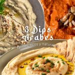 Sabores de Medio Oriente: 3 Dips Árabes que podés preparar en casa con ingredientes de Terruño 🌿